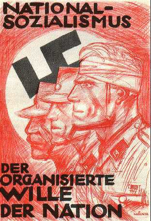 "Nationalsocialismen organiserar nationens vilja."