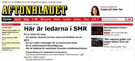 Expressen och Aftonbladet hängde i flera dagar ut ledande medlemmar i Motståndsrörelsen och redaktionsmedlemmar i Nordfront med namn och bild, boendeorter och uppgifter om hur många barn de uthängda har.